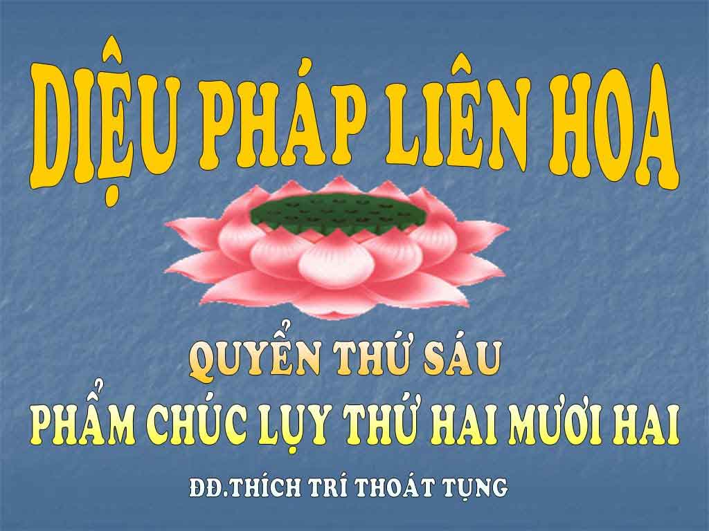 Kinh Diệu Pháp Liên Hoa phẩm chúc luỵ 22 1