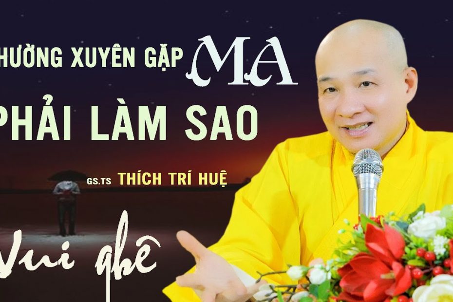 Người thường xuyên gặp ma thì phải làm sao? 1